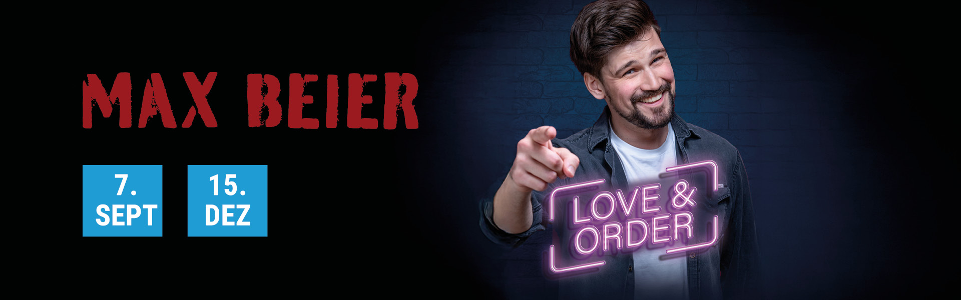 15.12.2025 20.00 Max Beier - Love & Order