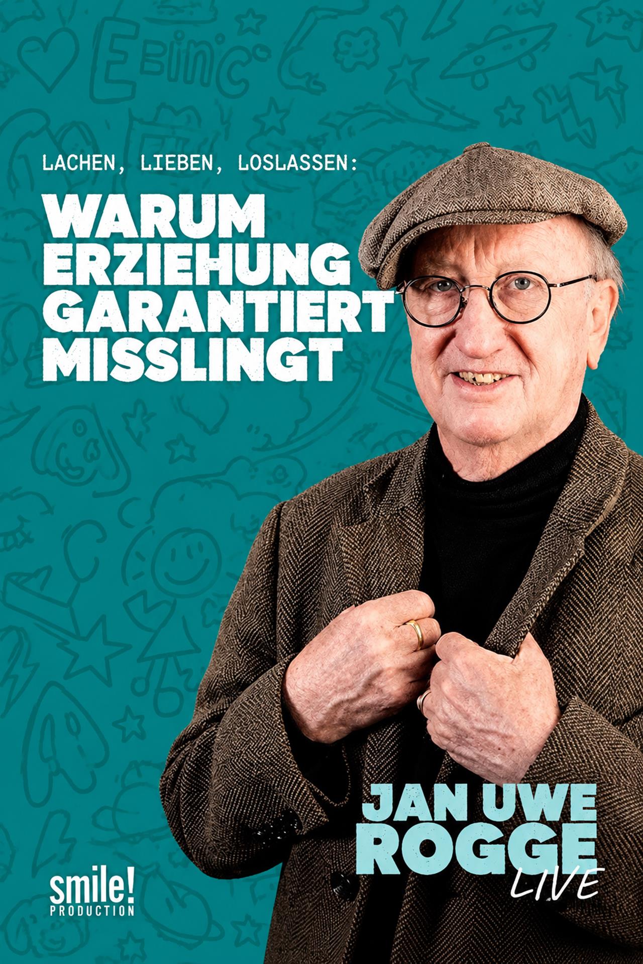 Jan-Uwe Rogge - Warum Erziehung garantiert misslingt