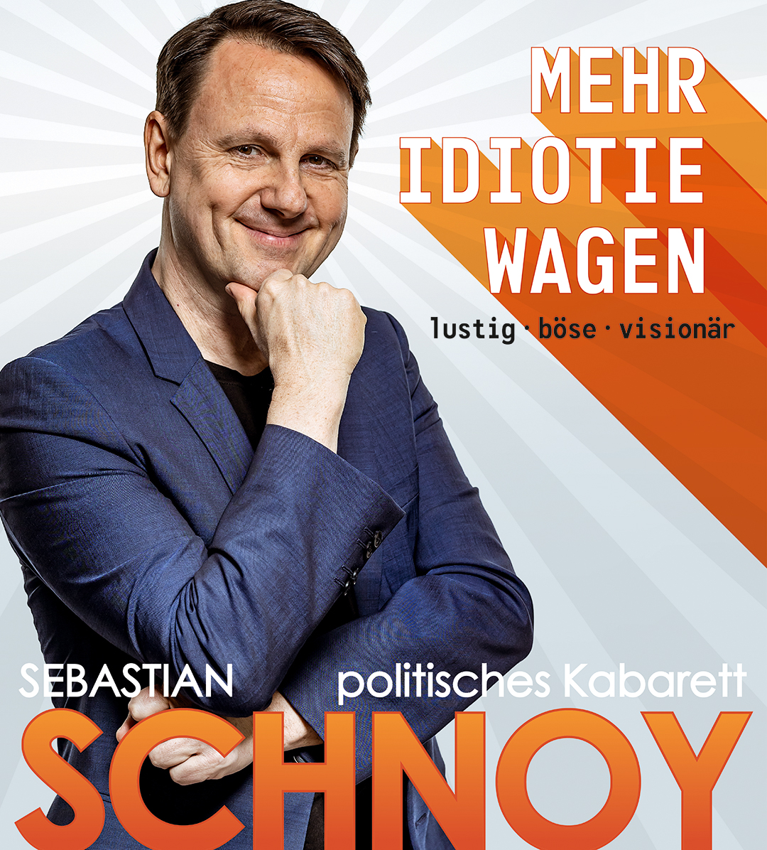 Sebastian Schnoy - Mehr Idiotie wagen - Best of